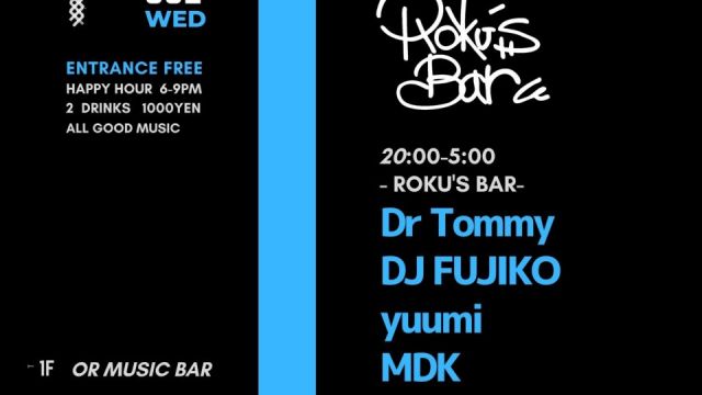 OR WEDNESDAY -ROKU’S BAR -