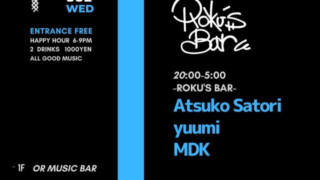 OR WEDNESDAY -ROKU’S BAR -