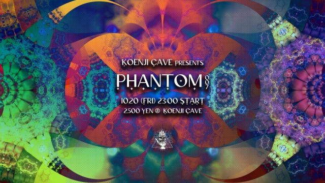 Koenji Cave presents ＊PHANTOM Vol.7＊