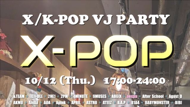 銀座K-POP VJ Party 『X-POP』