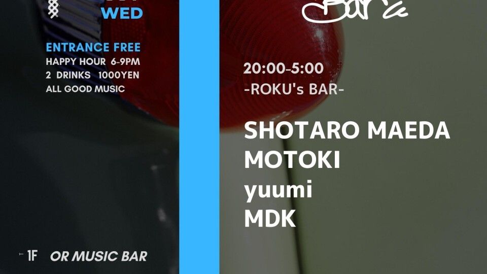 OR WEDNESDAY -ROKU’S BAR