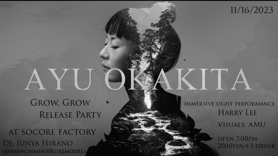 AYU OKAKITA "Grow, Grow" Release Party