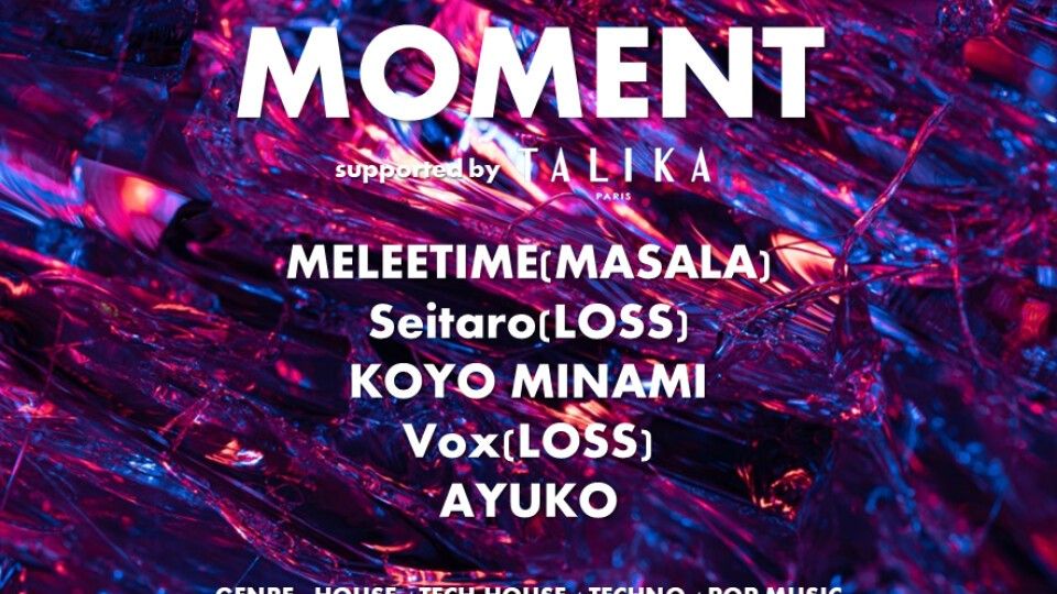 ANOTHER MOMENT supported by TALIKA JAPON