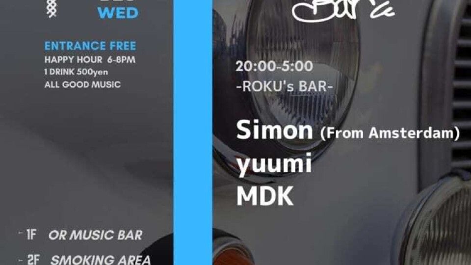 OR WEDNESDAY -ROKU’S BAR -