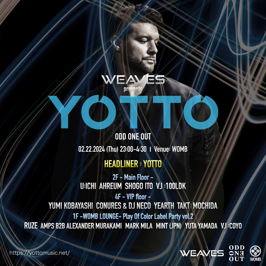 WEAVES PRESENTS YOTTO