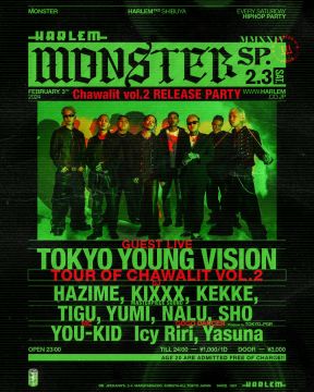 MONSTER SP -TOKYO YOUNG VISION Chawalit vol.2 RELEASE PARTY- 『TOUR OF CHAWALIT VOL.2』