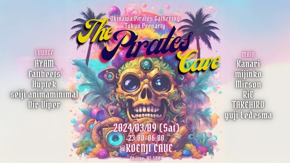 Okinawa Pirates Gathering presents THE PIRATES CAVE