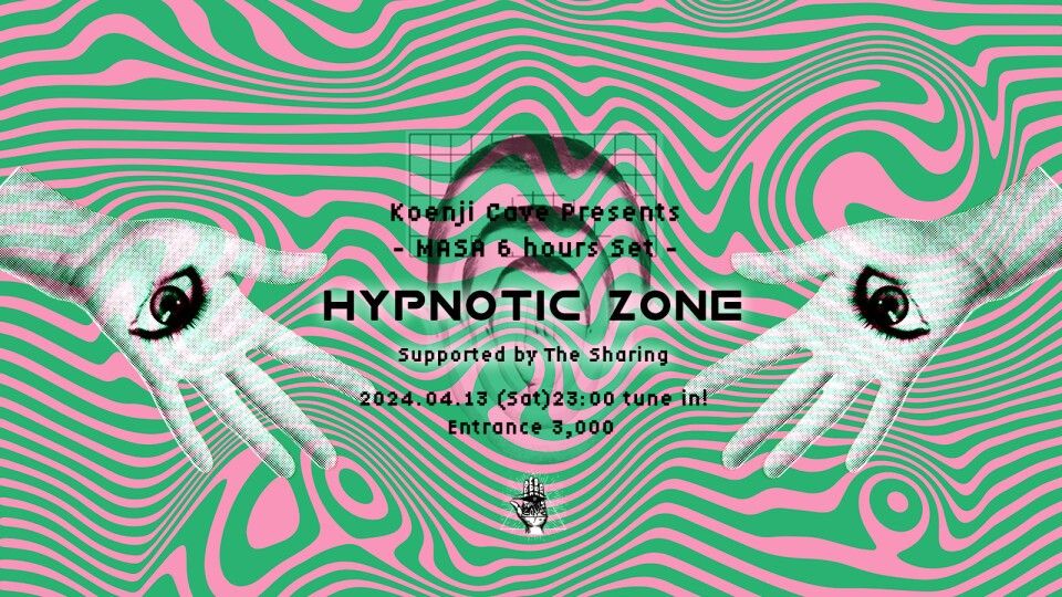 Koenji Cave presents “HYPNOTIC ZONE”