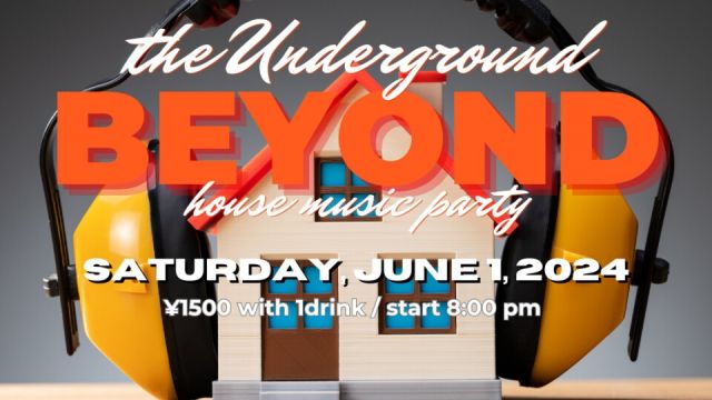 BEYOND the underground house music party