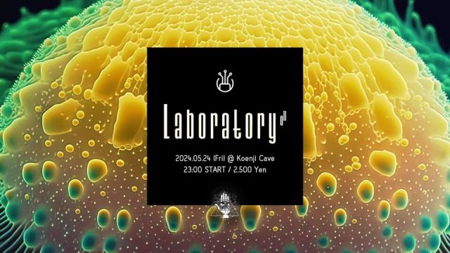 Koenji Cave presents ∴ Laboratory Vol.11 ∴