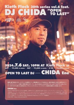 Kieth Flack 30th series vol.6 feat. DJ CHIDA “OPEN TO LAST”