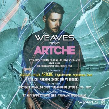 WEAVES PRESENTS ARTCHE