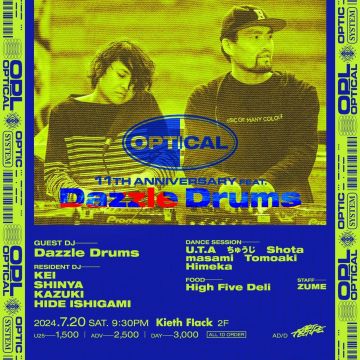 【 OPTICAL 11th Anniversary feat. Dazzle Drums 】