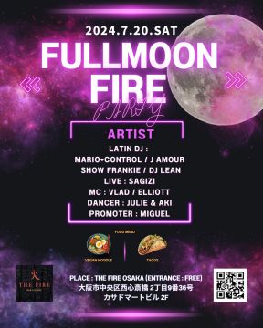 FULLMOON FIRE PARTY @ THE FIRE OSAKA