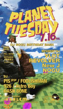 PLANET TUESDAY -DJ NOGU BIRTHDAY BASH-