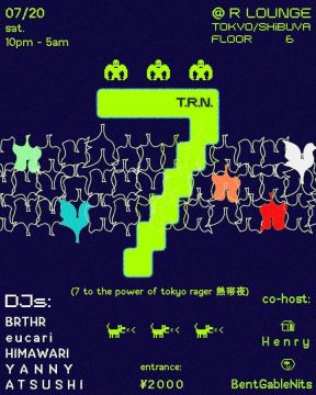 7 to the power of tokyo rager 熱帯夜