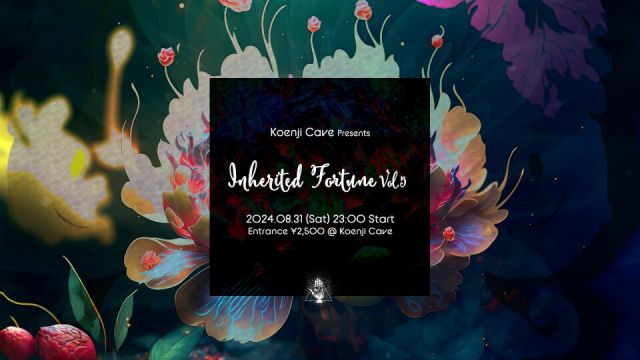 Koenji Cave presents - Inherited Fortune - Vol.5