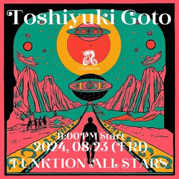 Toshiyuki Goto hosted by FUNKTION ALL STARS