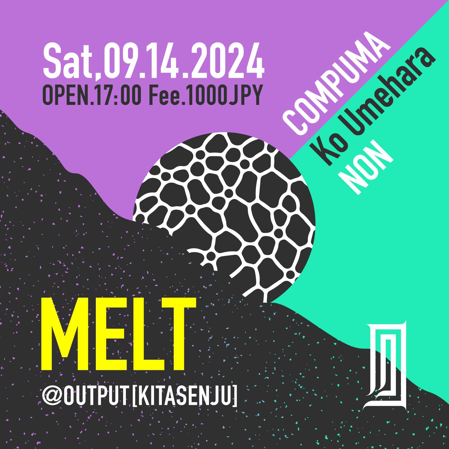MELT@OUTPUT北千住