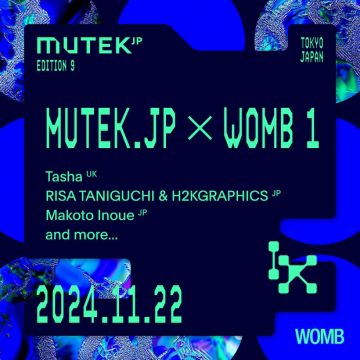 MUTEK.JP × WOMB 1