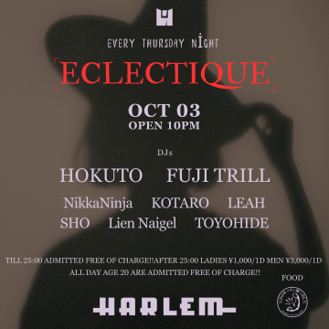 ECLECTIQUE -SPECIAL EDITION- 《DJ HOKUTO ×B2B× FUJI TRILL》