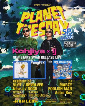 PLANET TUESDAY SP -Kohjiya×lj《NEW STARS SWAG》RELEASE LIVE-