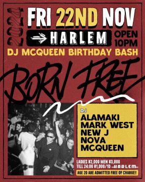 BORN FREE -DJ McQueen BIRTHDAY BASH-