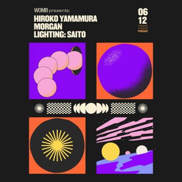 WOMB PRESENTS HIROKO YAMAMURA & MORGAN