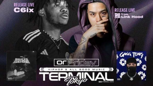 TERMINAL × C6ix 2nd EP 「Bro Is Good」  雅 from Link Hood 1st Solo Album 「Gang Tears」 W Release Party