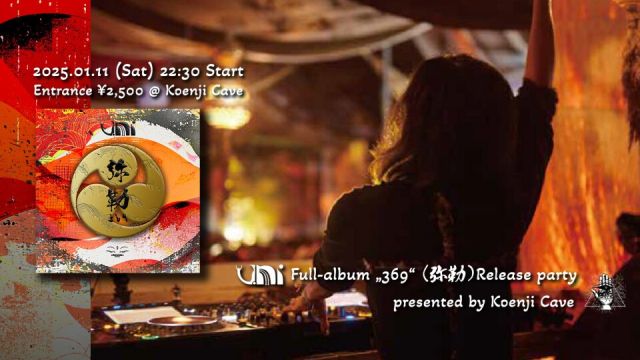 UNI - Album "369" Release Party - presented by Koenji Cave