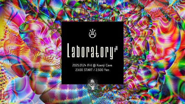 Koenji Cave presents ▷ Laboratory Vol.18