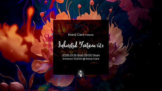 Koenji Cave presents - Inherited Fortune - Vol.6