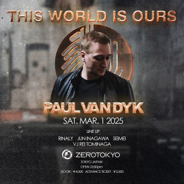 Paul van Dyk “THIS WORLD IS OURS” Tour in Tokyo