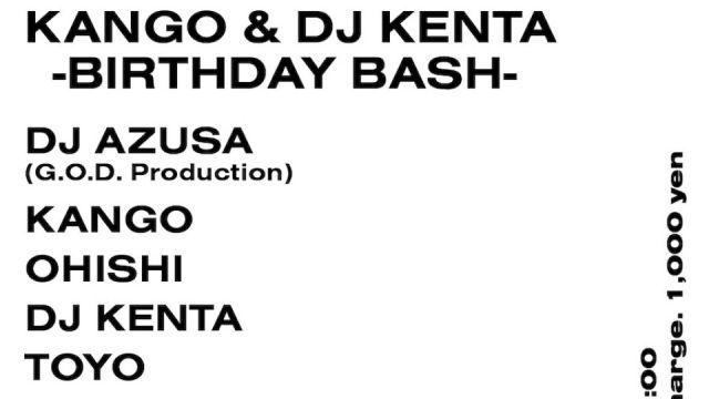 KANGO &amp; DJ KENTA   BIRTHDAY BASH!