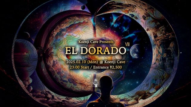 Koenji Cave presents ∞ EL DORADO Ⅶl ∞