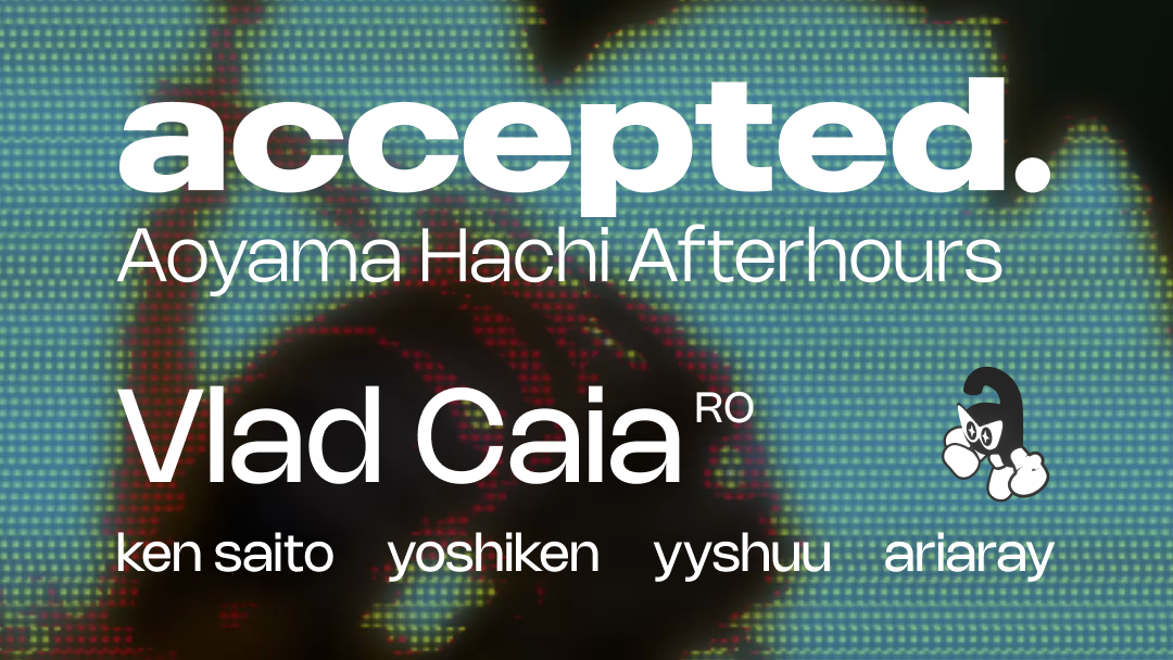 accepted. afterhours with Vlad Caia