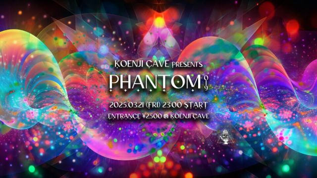 Koenji Cave Presents ⁂ PHANTOM 019