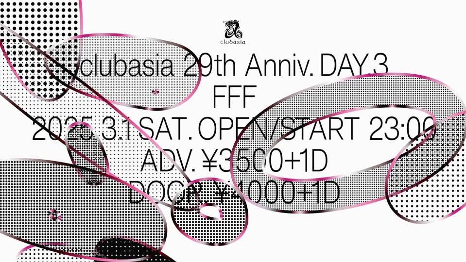 clubasia 29th Anniversary -DAY.3- “F F F”