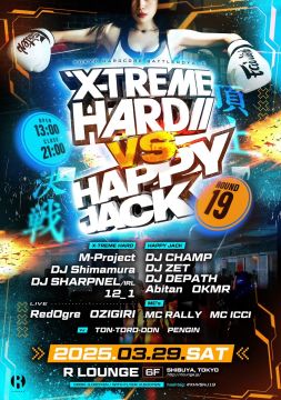 X-TREME HARD VS HAPPY JACK -Round 19-