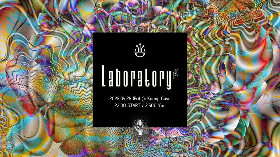 Koenji Cave presents ▷ Laboratory Vol.21