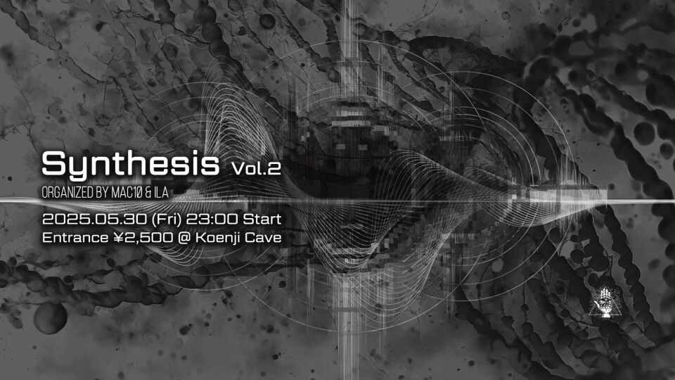 Synthesis 002- Organized by MAC1Ø + ILA