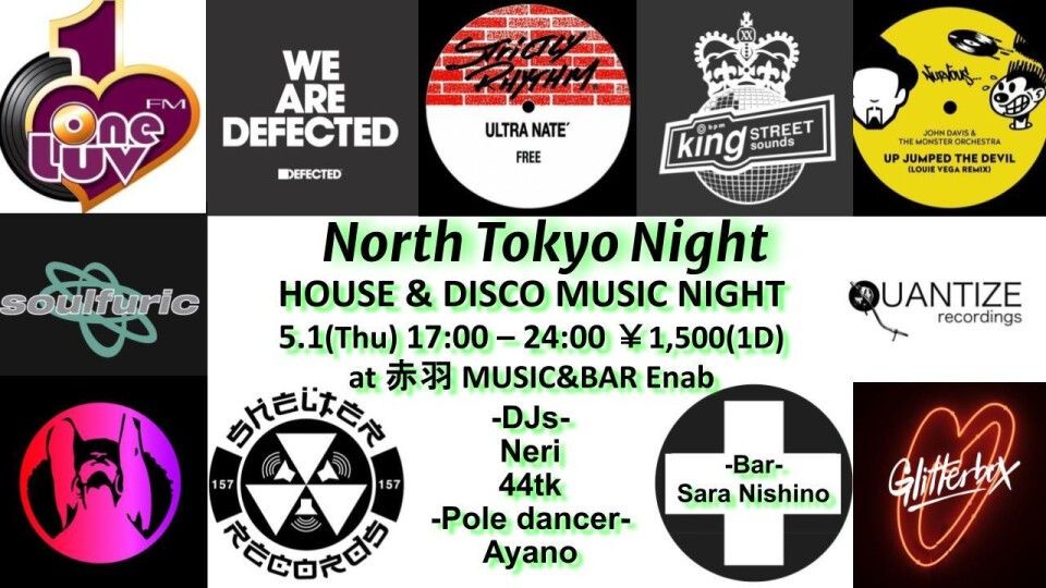 North Tokyo Night -House & Disco Music Night- 
