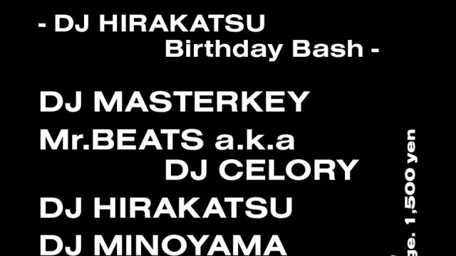 - DJ HIRAKATSU Birthday Bash -