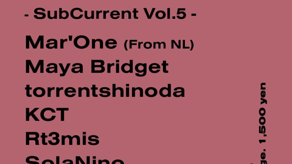 - SubCurrent Vol.5 -