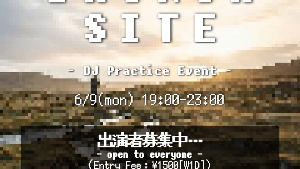 LAUNCH SITE (DJ 練習会)