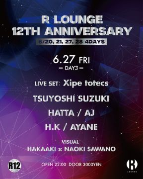 R LOUNGE 12TH ANNIVERSARY DAY3