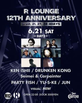 R LOUNGE 12TH ANNIVERSARY DAY2