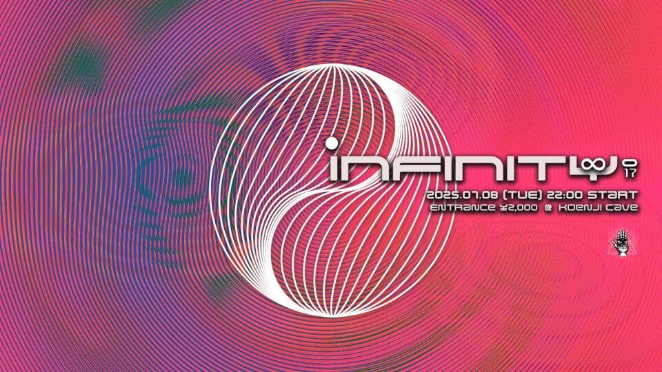 Koenji Cave presents ∞ Infinity ∞ 017