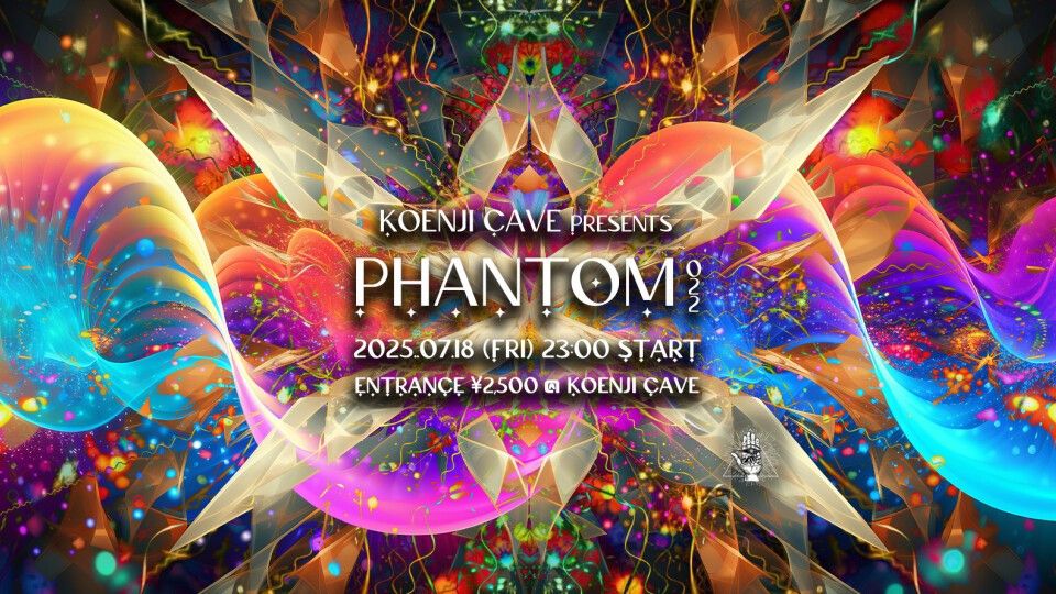 Koenji Cave Presents ⁂ PHANTOM 022