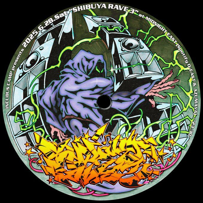 INCUBUS CAMP presents SHIBUYA RAVE 3